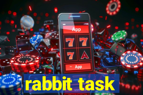 rabbit task