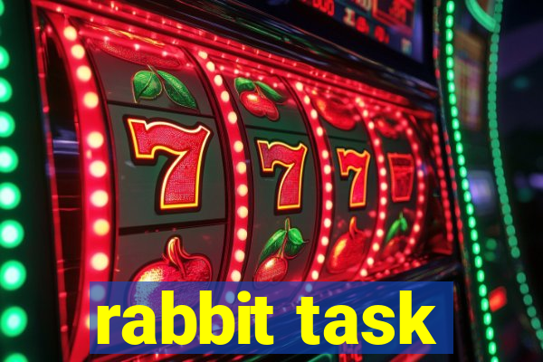 rabbit task