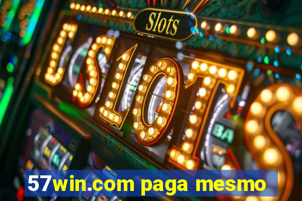 57win.com paga mesmo