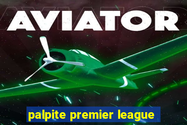 palpite premier league