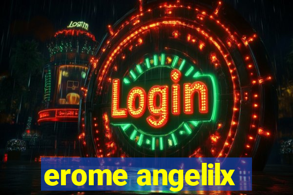 erome angelilx