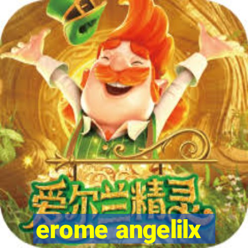 erome angelilx