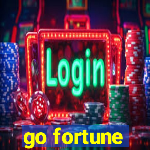 go fortune