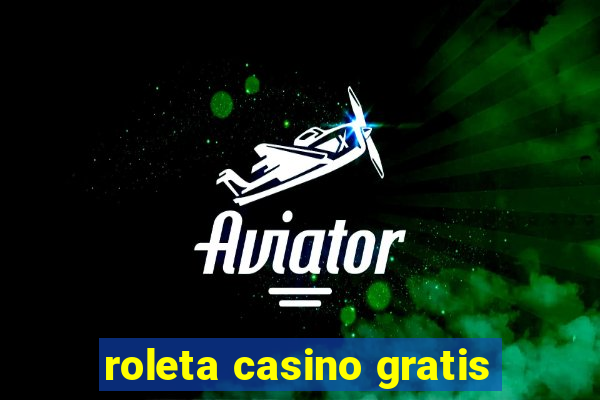 roleta casino gratis