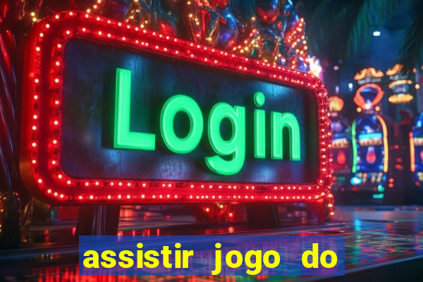 assistir jogo do corinthians ao vivo vto