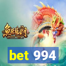 bet 994