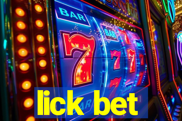 lick bet