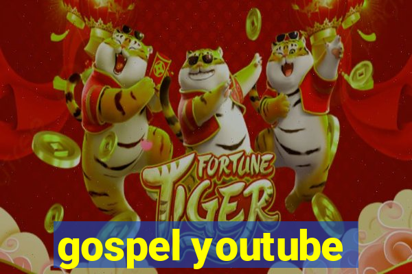 gospel youtube