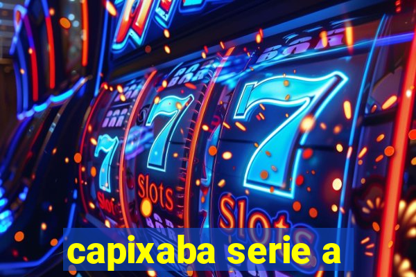 capixaba serie a