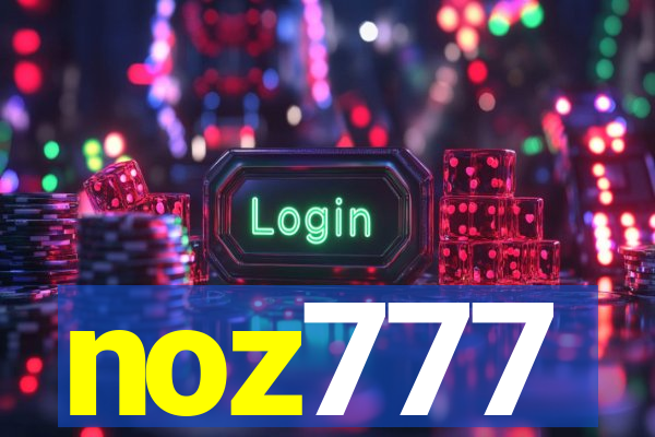 noz777