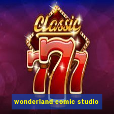 wonderland comic studio