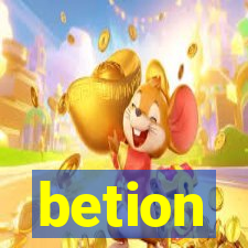 betion