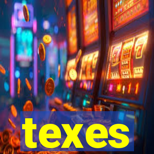 texes