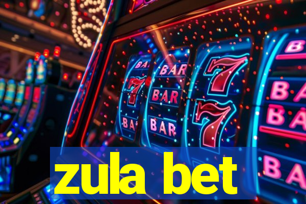 zula bet