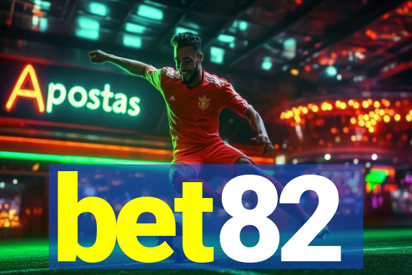 bet82