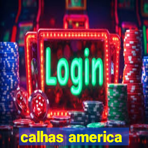 calhas america