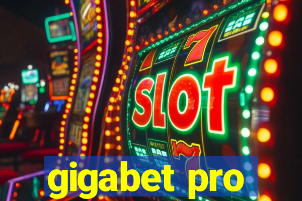 gigabet pro