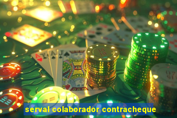 serval colaborador contracheque