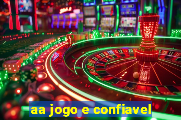 aa jogo e confiavel