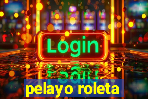 pelayo roleta