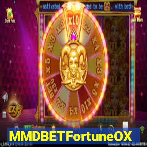 MMDBETFortuneOX