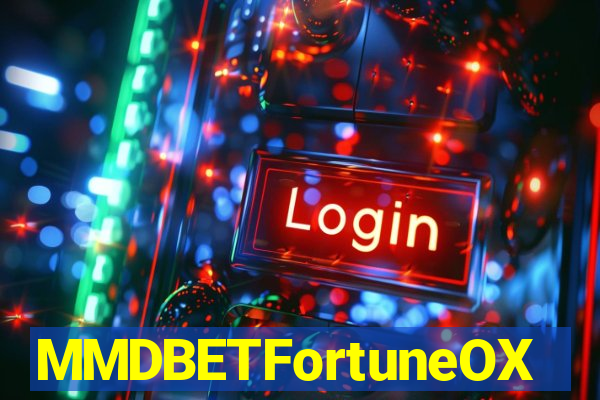 MMDBETFortuneOX