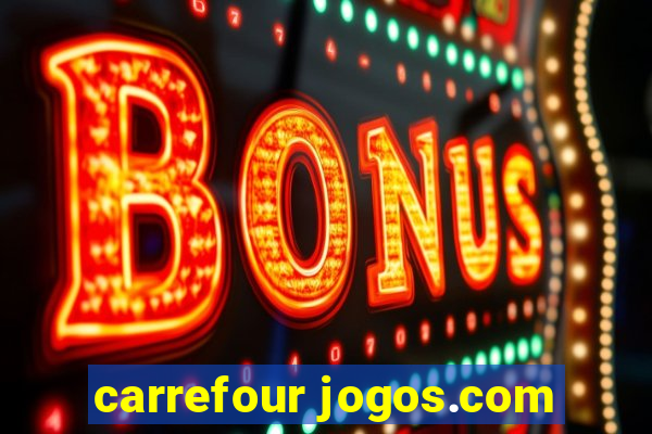 carrefour jogos.com