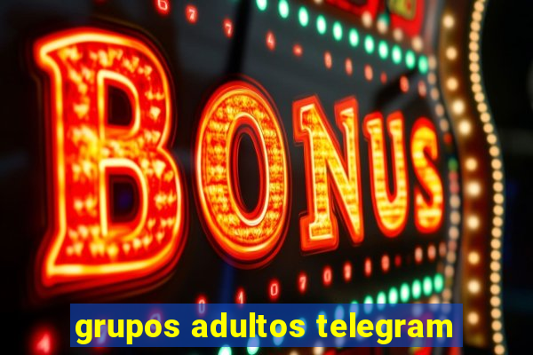 grupos adultos telegram