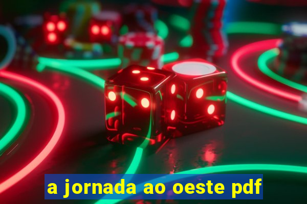 a jornada ao oeste pdf