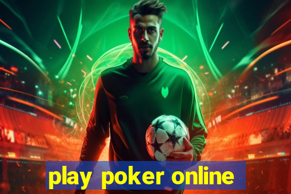 play poker online