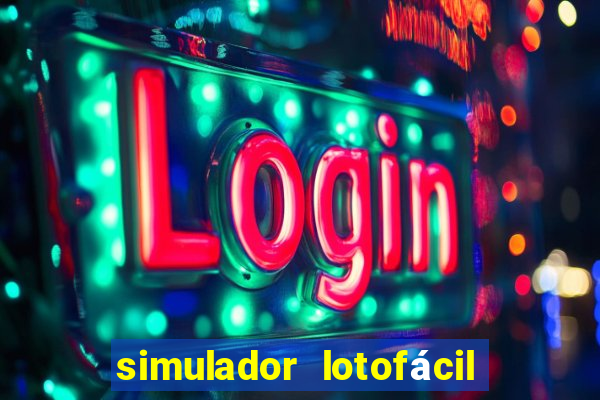 simulador lotofácil só matemática