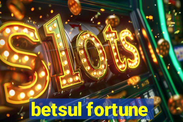 betsul fortune