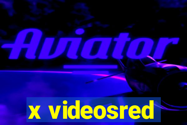 x videosred