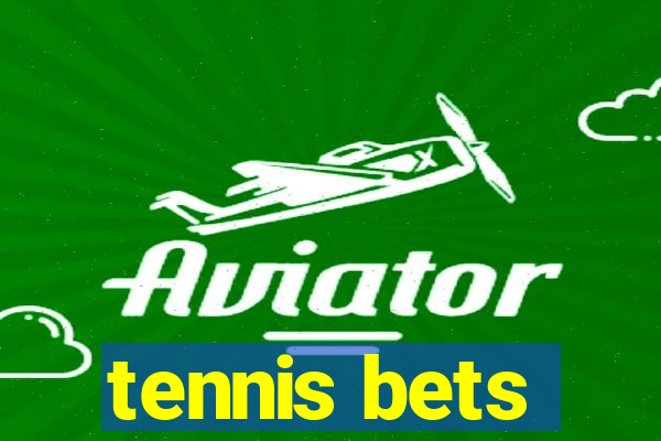 tennis bets