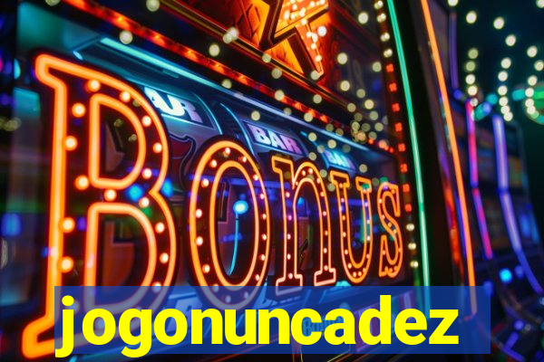 jogonuncadez