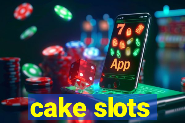 cake slots