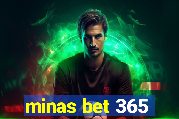 minas bet 365