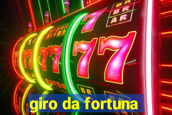 giro da fortuna