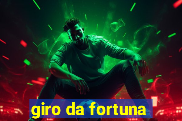 giro da fortuna