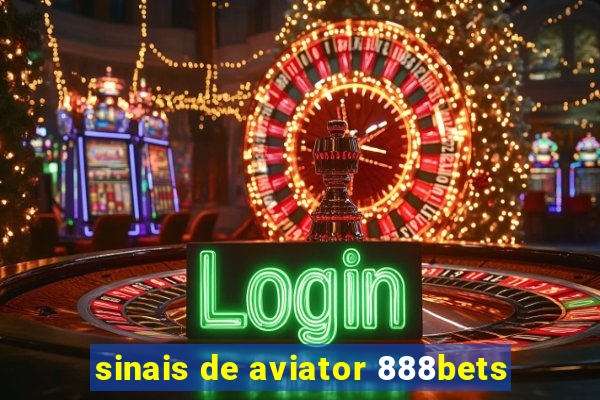 sinais de aviator 888bets