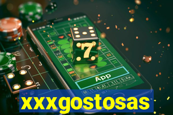 xxxgostosas