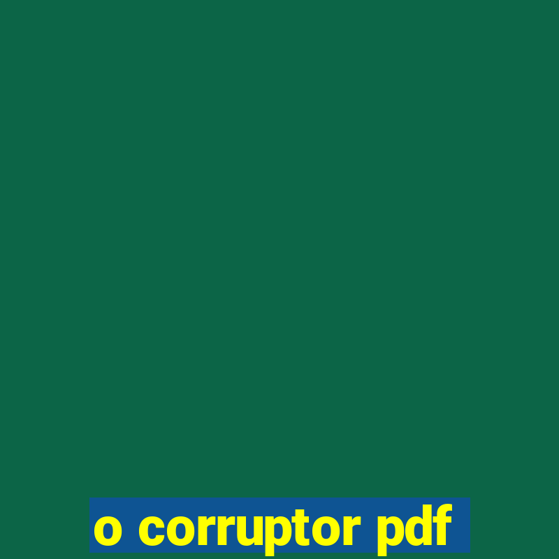 o corruptor pdf