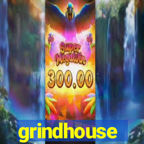 grindhouse