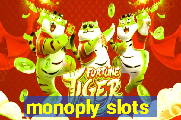 monoply slots