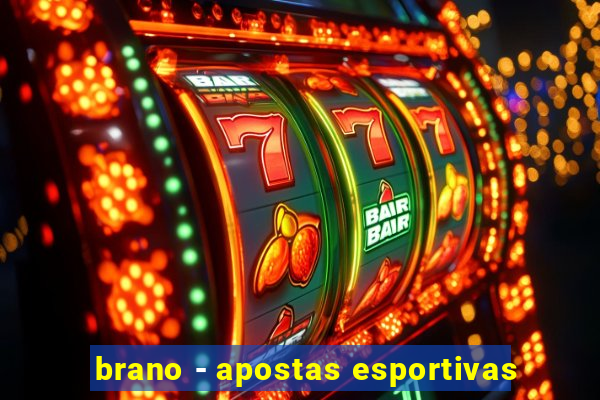 brano - apostas esportivas