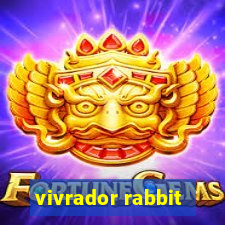 vivrador rabbit