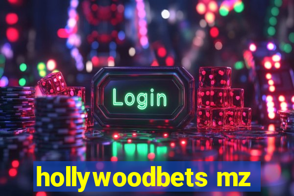 hollywoodbets mz