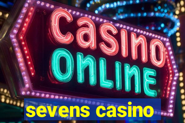 sevens casino