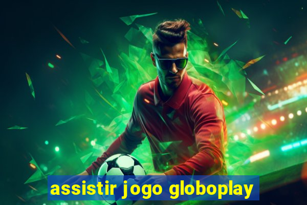 assistir jogo globoplay