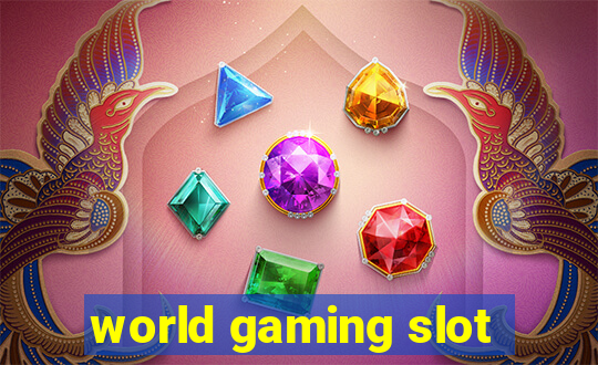 world gaming slot